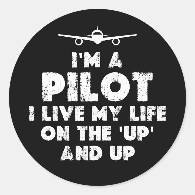 I am a Pilot Funny Classic Round Sticker (Front)