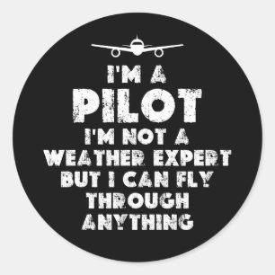 I am a Pilot Funny Classic Round Sticker