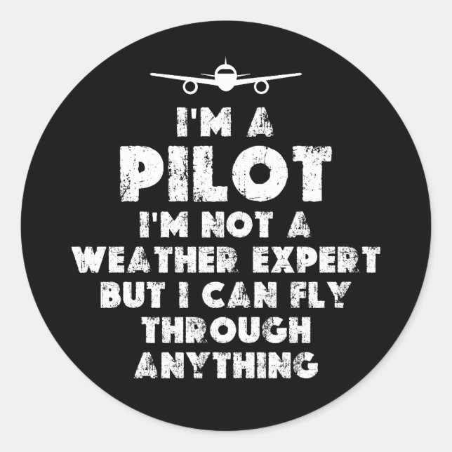 I am a Pilot Funny Classic Round Sticker (Front)