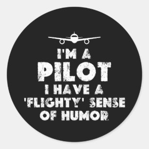 I am a Pilot Funny Classic Round Sticker