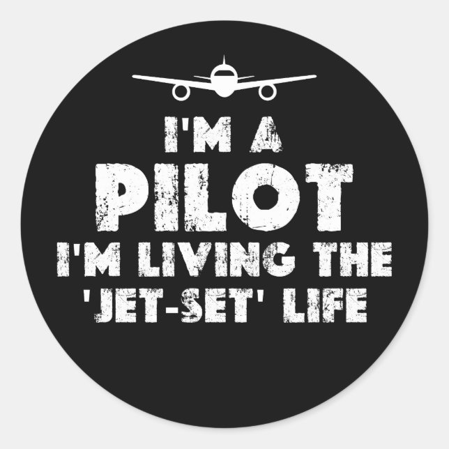 I am a Pilot Funny Classic Round Sticker (Front)