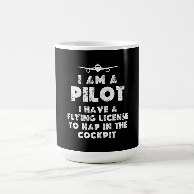 I am a Pilot Funny Coffee Mug (Center)