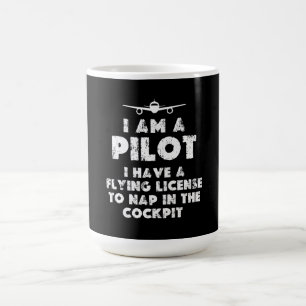 I am a Pilot Funny Coffee Mug