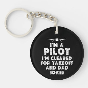 I am a Pilot Funny Dad Jokes Key Ring