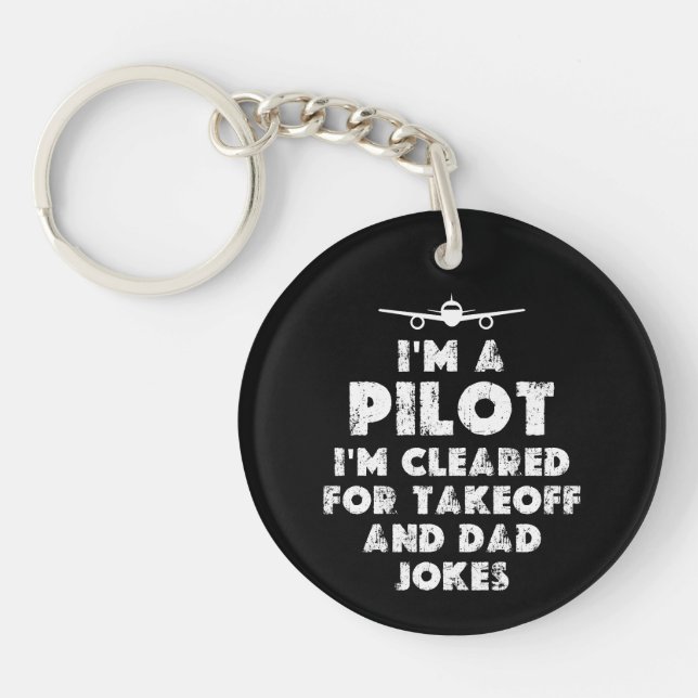 I am a Pilot Funny Dad Jokes Key Ring (Front)