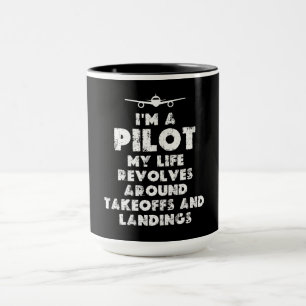 I am a Pilot Funny Mug