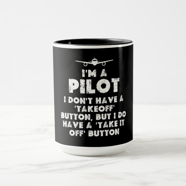 I am a Pilot Funny Mug (Center)