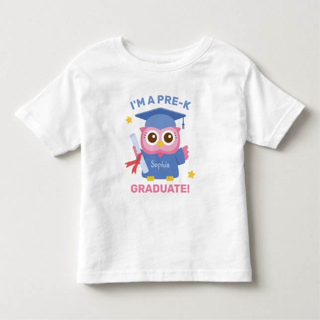 I am a Pre-K Graduate, Cute Pink Owl Graduate Toddler T-Shirt (Front)