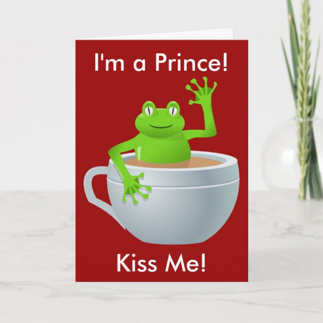 I am a Prince Frog in Tea Cup Valentine's Day Holiday Card (Front)