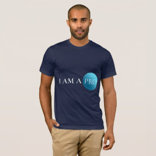 I AM A PRO   Empowerment Minimalist  T-Shirt