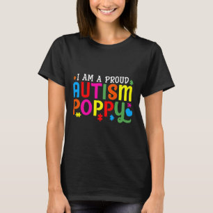 I Am A Proud Autism Poppy T-Shirt