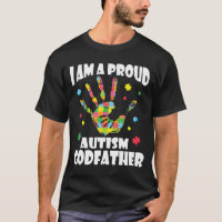 I Am A Proud Autistic Godfather Love Support Teach
