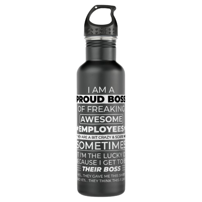 I Am A Proud Boss Of Freaking Awesome Employees Fu 710 Ml Water Bottle (Front)