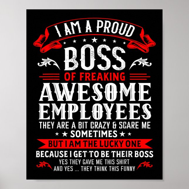 I Am A Proud Boss Of Freaking Awesome Employees Fu Poster (Front)