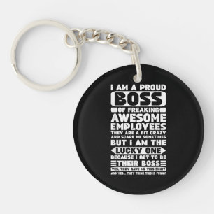 I Am a Proud Boss of Freaking Awesome Employees Sh Key Ring