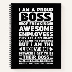 I Am a Proud Boss of Freaking Awesome Employees Sh Notebook