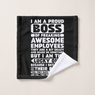 I Am a Proud Boss of Freaking Awesome Employees Sh Wash Cloth