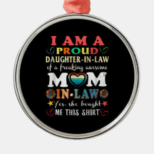 I Am A Proud Daughter In Law Of Freaking Awesome Metal Ornament