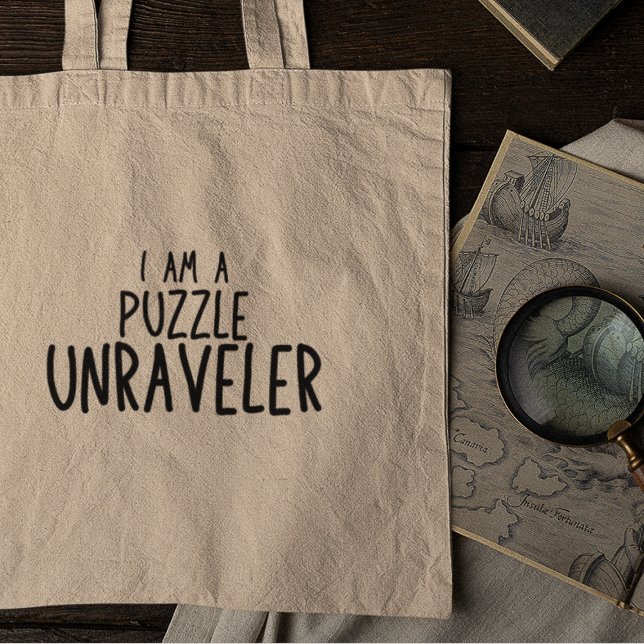 I am a Puzzle Unraveler Funny Quirky Gift  Tote Bag (Shop now and get ready to unravel life's mysteries in style!)