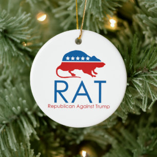 I am a R.A.T: Republican Against Trump  Ceramic Ornament