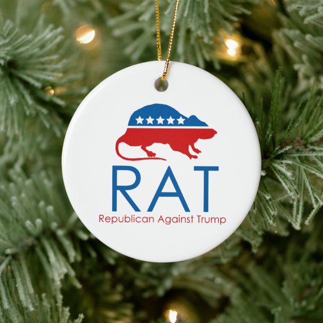 I am a R.A.T: Republican Against Trump  Ceramic Ornament (Tree)