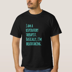 I am a respiratory therapist T-Shirt