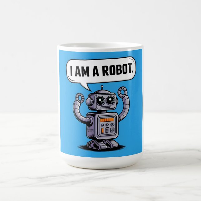 I am a robot coffee mug (Center)