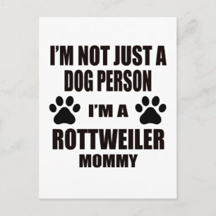 I am a Rottweiler Mummy Postcard