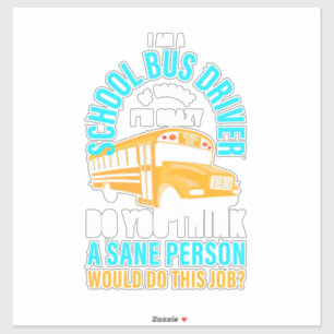 I Am A School Bus Driver