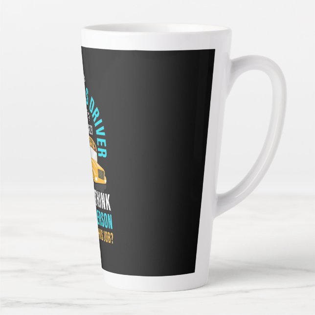I Am A School Bus Driver Latte Mug (Right)