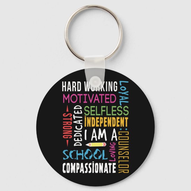 I Am A School Counsellor Appreciation Key Ring (Front)