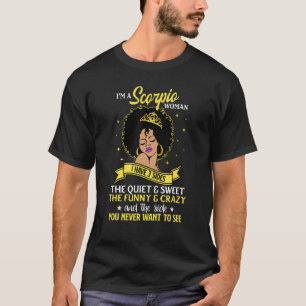I Am A Scorpio T Black Women Queen Zodiac Birthday T-Shirt