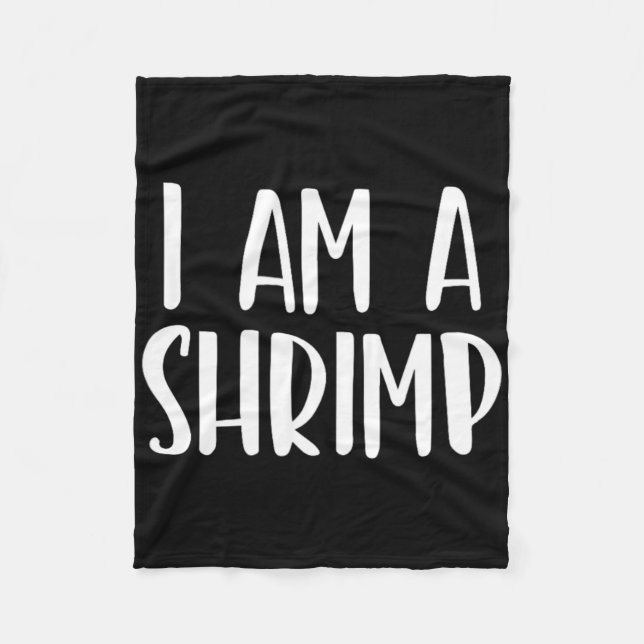 I Am A Shrimp Halloween I'm Simple Costume Easy Fu Fleece Blanket (Front)
