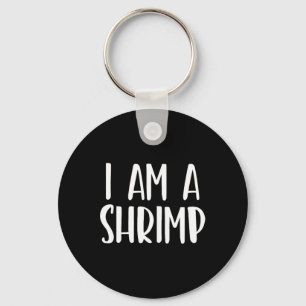 I Am A Shrimp Halloween I'm Simple Costume Easy Fu Key Ring