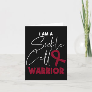 I Am A Sickle Cell Warrior - Sickle Cell Anaemia A Card