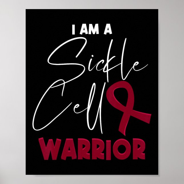 I Am A Sickle Cell Warrior - Sickle Cell Anaemia A Poster (Front)