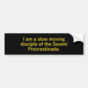 I Am A Slow Moving Desciple Bumper Sticker