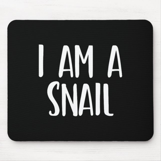 I Am A Snail Halloween I'm Simple Costume Easy Fun Mouse Pad (Front)