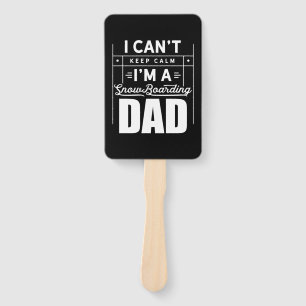 I Am A Snowboarding Dad Hand Fan