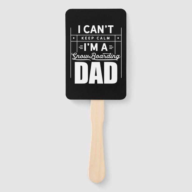 I Am A Snowboarding Dad Hand Fan (Front)
