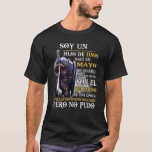 I Am A Son Of God Born In May My Scars Have A T-Shirt