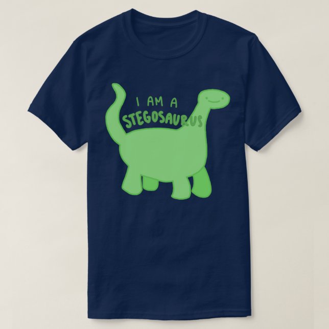 I am a Stegosaurus T-Shirt (Design Front)