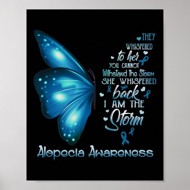 I am a storm Alopecia Awareness Butterfly  Poster (Front)