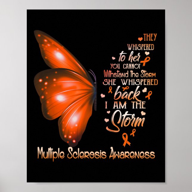 I Am A Storm Multiple Sclerosis Awareness Butterfl Poster (Front)