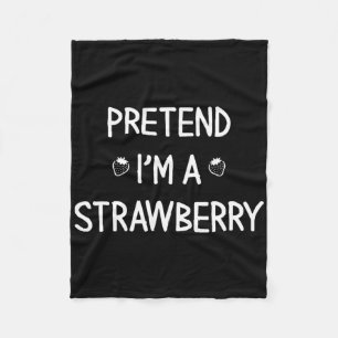 I Am A Strawberry Funny Pretend Lazy Halloween Cos Fleece Blanket