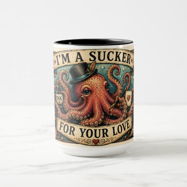I AM A SUCKER FOR YOUR LOVE MUG (Center)