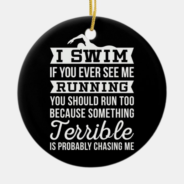 I Am A Swimmer Ceramic Ornament (Front)