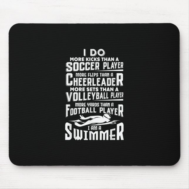 I Am A Swimmer Funny Swimming Pool Swimmer Gift Mouse Pad (Front)