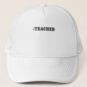 I am a Teacher ( School & Students) Trucker Hat