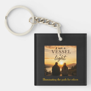 I Am a Vessel of Light Key Ring